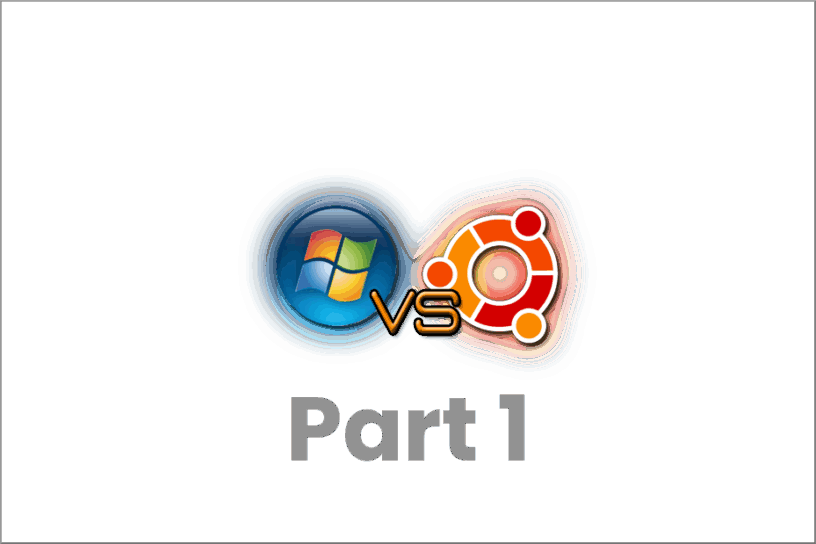 Windows vs Ubuntu Part 1
