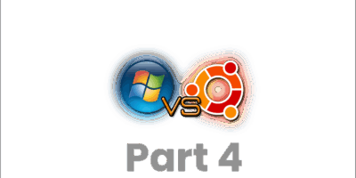 Windows vs Ubuntu: Part 4