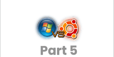 Windows vs Ubuntu Part 5